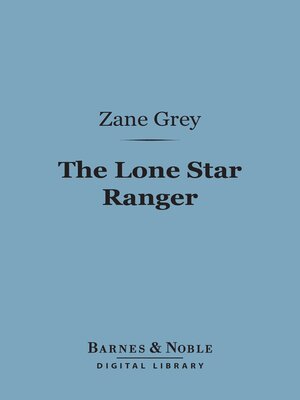 cover image of The Lone Star Ranger (Barnes & Noble Digital Library)